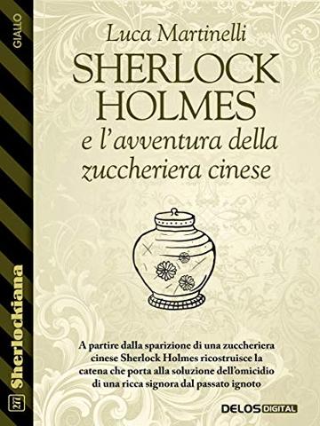 Sherlock Holmes e l'avventura della zuccheriera cinese